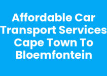 Affordable Car Transport Services Cape Town to Bloemfontein
