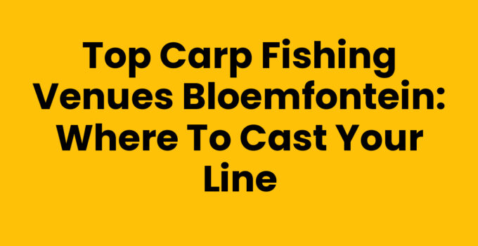 Carp fishing venues in Bloemfontein showcasing tranquil waters and lush landscapes
