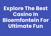 Explore the Best Casino in Bloemfontein for Ultimate Fun