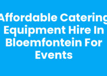 Affordable Catering Equipment Hire in Bloemfontein for Events