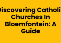 Discovering Catholic Churches in Bloemfontein: A Guide