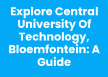 Explore Central University of Technology, Bloemfontein: A Guide