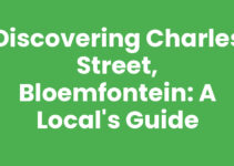 Discovering Charles Street, Bloemfontein: A Local’s Guide