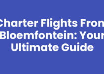 Charter Flights from Bloemfontein: Your Ultimate Guide Charter Flights from Bloemfontein: Your Ultimate Guide