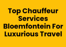 Top Chauffeur Services Bloemfontein for Luxurious Travel