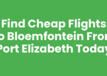 Find Cheap Flights to Bloemfontein from Port Elizabeth Today