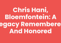 Chris Hani, Bloemfontein: A Legacy Remembered and Honored
