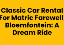 Classic Car Rental for Matric Farewell, Bloemfontein: A Dream Ride