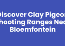Discover Clay Pigeon Shooting Ranges Near Bloemfontein