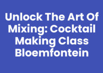 Unlock the Art of Mixing: Cocktail Making Class Bloemfontein