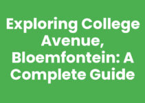 Exploring College Avenue, Bloemfontein: A Complete Guide