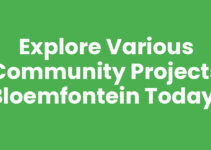 Explore Various Community Projects Bloemfontein Today! Explore Various Community Projects Bloemfontein Today!