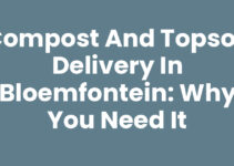 Compost and Topsoil Delivery in Bloemfontein: Why You Need It Compost and Topsoil Delivery in Bloemfontein: Why You Need It