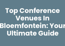 Top Conference Venues in Bloemfontein: Your Ultimate Guide