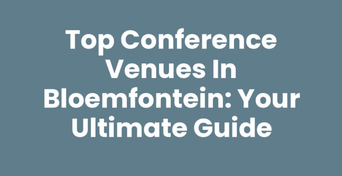 Conference venues in Bloemfontein showcasing various event settings