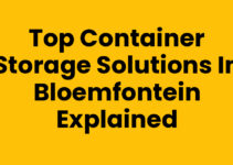 Top Container Storage Solutions in Bloemfontein Explained