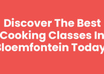 Discover the Best Cooking Classes in Bloemfontein Today! Discover the Best Cooking Classes in Bloemfontein Today!