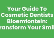 Your Guide to Cosmetic Dentists Bloemfontein: Transform Your Smile