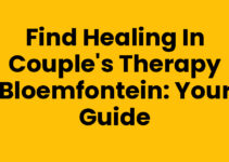 Find Healing in Couple’s Therapy Bloemfontein: Your Guide