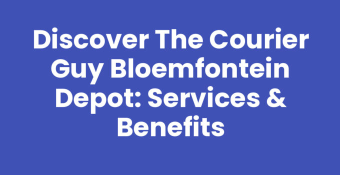 Courier Guy Bloemfontein depot providing reliable shipping services