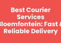 Best Courier Services Bloemfontein: Fast & Reliable Delivery