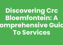Discovering CRC Bloemfontein: A Comprehensive Guide to Services