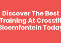 Discover the Best Training at Crossfit Bloemfontein Today