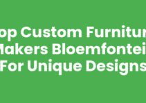 Top Custom Furniture Makers Bloemfontein for Unique Designs