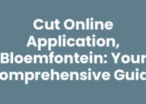 CUT Online Application, Bloemfontein: Your Comprehensive Guide