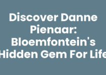 Discover Danne Pienaar: Bloemfontein’s Hidden Gem for Life