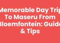 Memorable Day Trip to Maseru from Bloemfontein: Guide & Tips