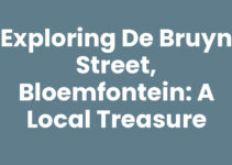 Exploring De Bruyn Street, Bloemfontein: A Local Treasure