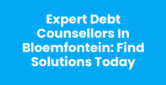 Debt counsellors in Bloemfontein assist individuals in managing finances