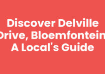 Discover Delville Drive, Bloemfontein: A Local’s Guide