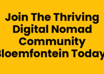 Join the Thriving Digital Nomad Community Bloemfontein Today!