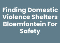 Finding Domestic Violence Shelters Bloemfontein for Safety