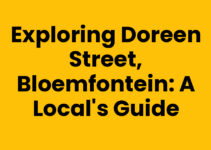Exploring Doreen Street, Bloemfontein: A Local’s Guide