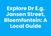 Explore Dr E.G. Jansen Street, Bloemfontein: A Local Guide