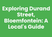 Exploring Durand Street, Bloemfontein: A Local’s Guide Exploring Durand Street, Bloemfontein: A Local’s Guide