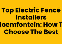 Top Electric Fence Installers Bloemfontein: How to Choose the Best