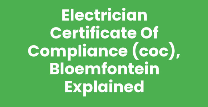 Electrician certificate of compliance (COC), Bloemfontein