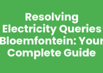 Resolving Electricity Queries Bloemfontein: Your Complete Guide