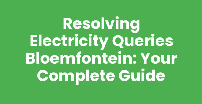 Electricity queries Bloemfontein: FAQs and solutions