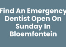 Find an Emergency Dentist Open on Sunday in Bloemfontein