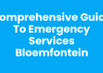 Comprehensive Guide to Emergency Services Bloemfontein