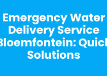Emergency Water Delivery Service Bloemfontein: Quick Solutions