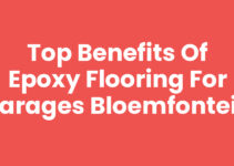 Top Benefits of Epoxy Flooring for Garages Bloemfontein