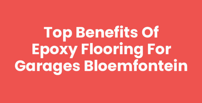 Epoxy flooring for garages Bloemfontein showcasing a polished finish