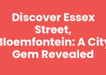 Discover Essex Street, Bloemfontein: A City Gem Revealed
