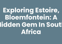 Exploring Estoire, Bloemfontein: A Hidden Gem in South Africa Exploring Estoire, Bloemfontein: A Hidden Gem in South Africa